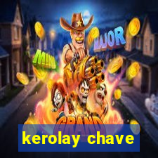 kerolay chave